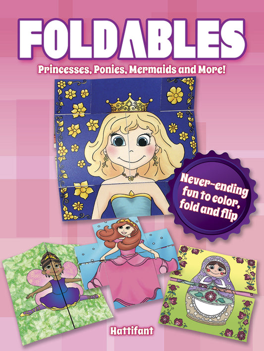 Foldables - Princesses, Ponies, Mermaids and More!