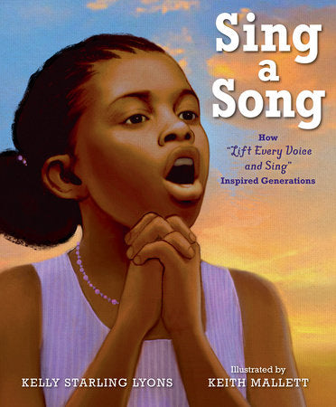 Sing a Song How Lift Every Voice and Sing Inspired Generations