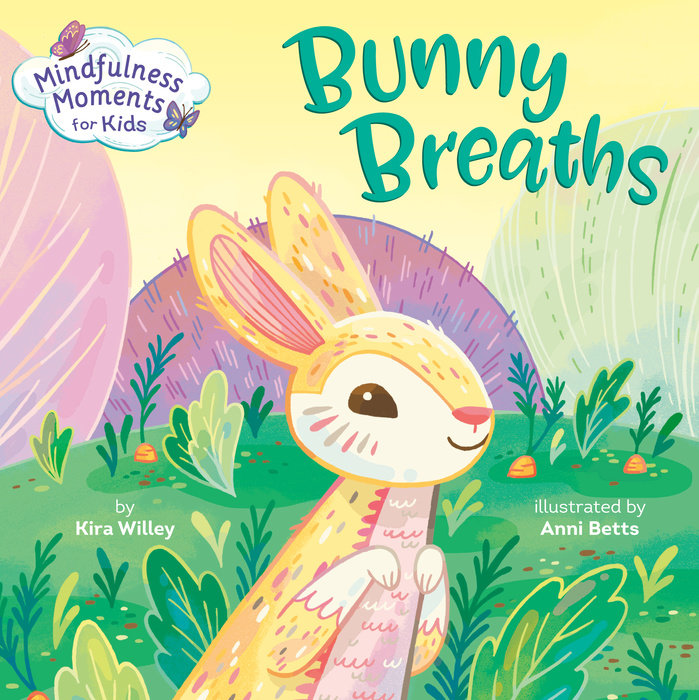 Bunny Breaths: Mindfulness Moments for Kids