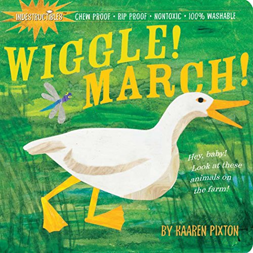 Wiggle! March! Indestructible Book