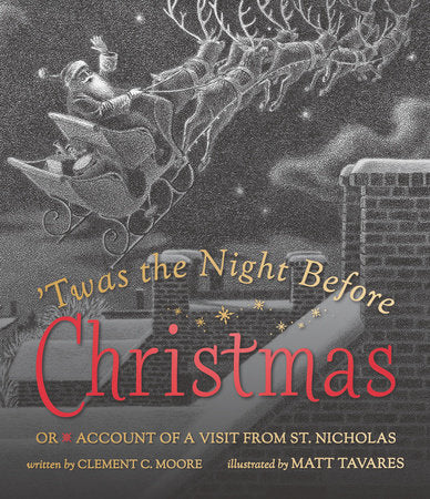 Twas the Night Before Christmas Or Account of a Visit From St. Nicholas