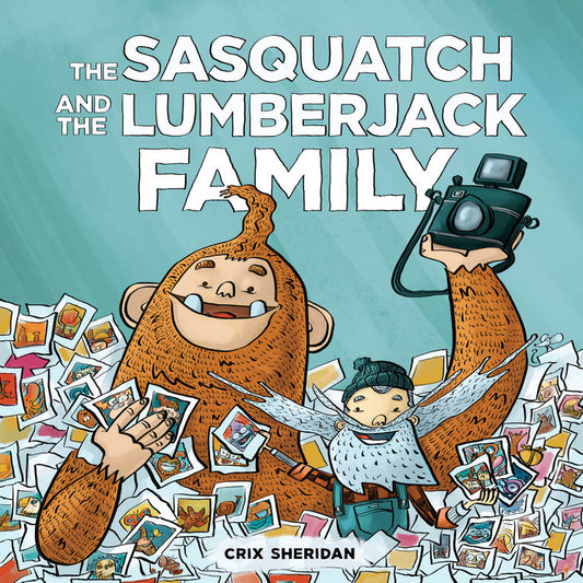 The Sasquatch and the Lumberjack Family Board Book