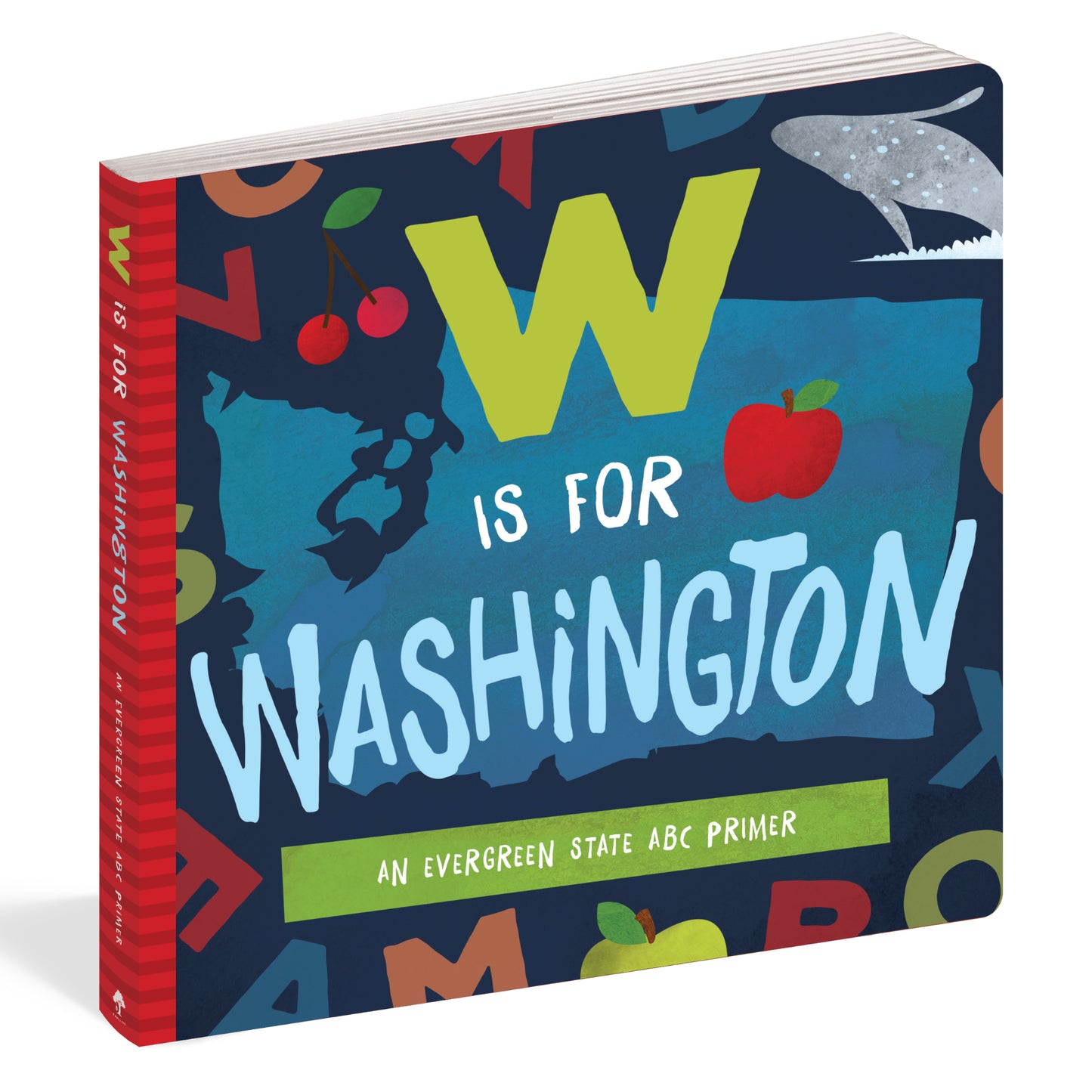 W is for Washington: ABC Primer Board Book