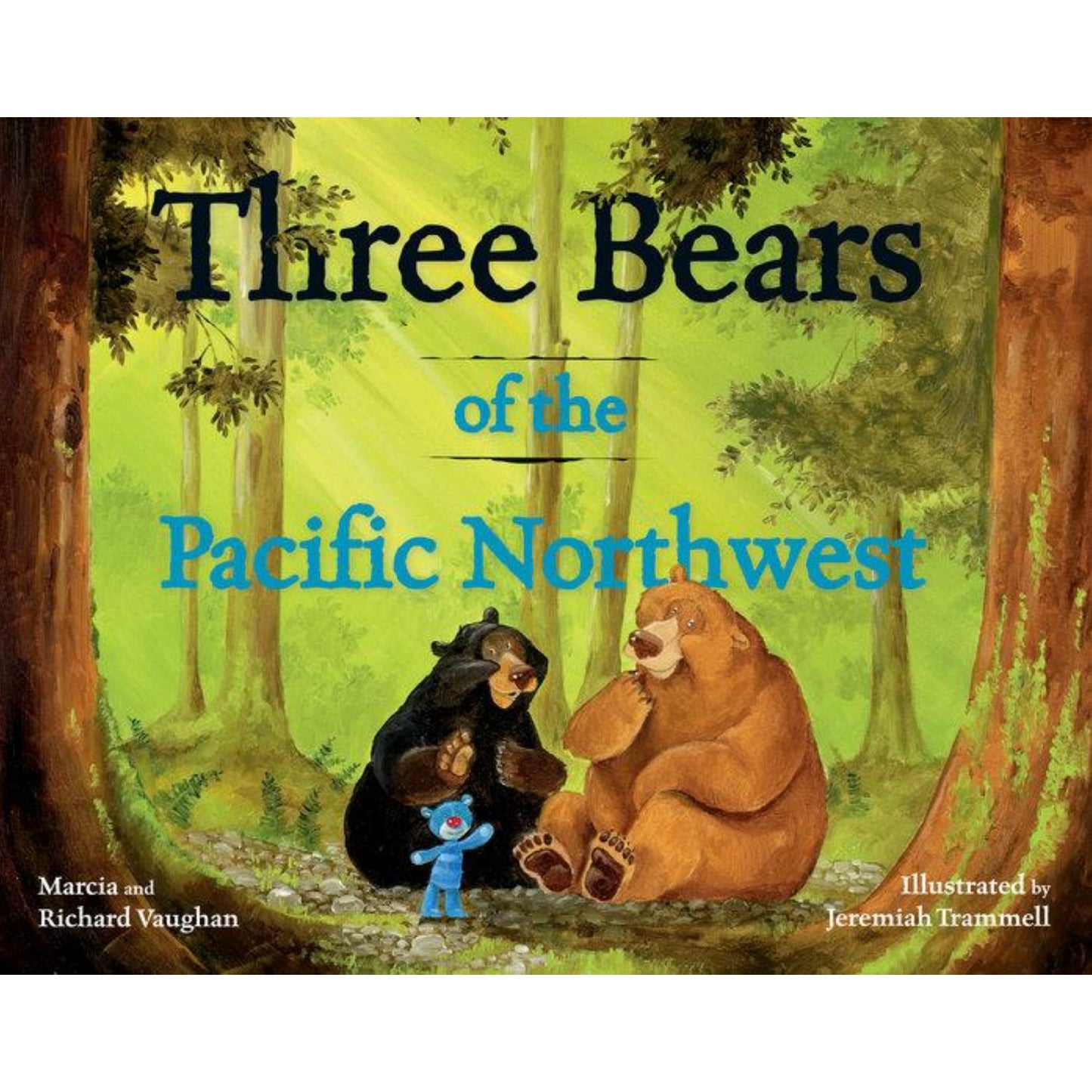 Three Bears of the Pacific Northwest Hardcover